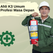 Ahli K3 Umum Profesi Masa Depan